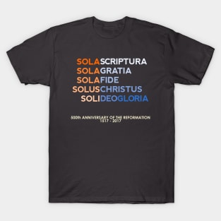 Five Solas of the Reformation (with 500th anniversary tag) T-Shirt